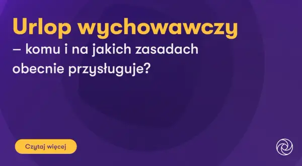Napis "Urlop wychowawczy - komu i na jakich zasadach obecnie przysługuje?" na fioletowym tle.